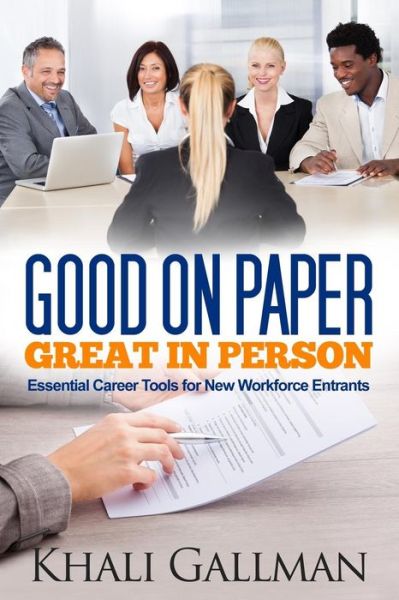 Cover for Khali Gallman · Good on Paper Great in Person (Paperback Book) (2014)