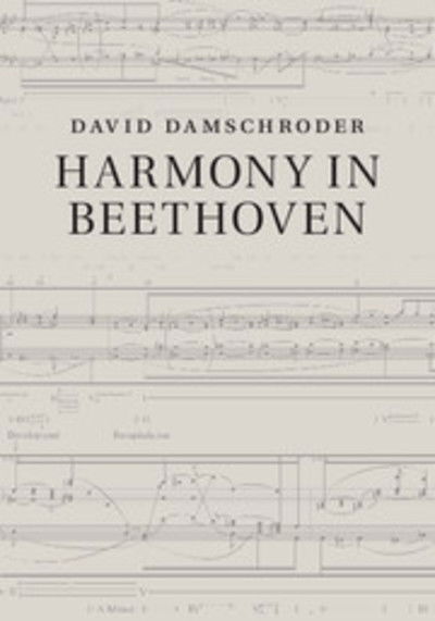 Cover for Damschroder, David (University of Minnesota) · Harmony in Beethoven (Paperback Book) (2019)