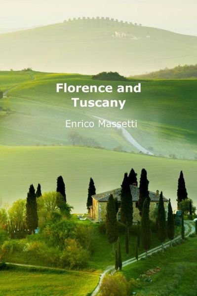 Cover for Enrico Massetti · Florence and Tuscany (Paperback Book) (2015)