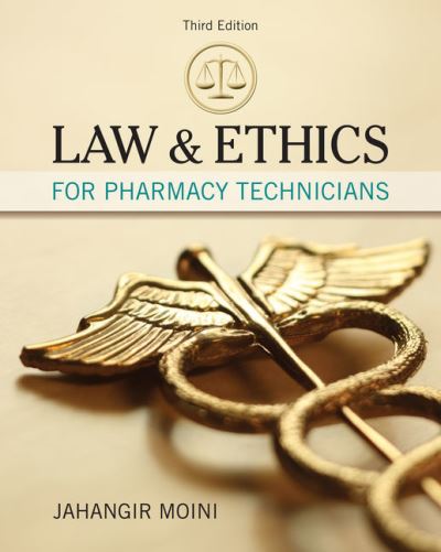 Law and Ethics for Pharmacy Technicians - Jahangir Moini - Books - CENGAGE Learning - 9781337796620 - 2019