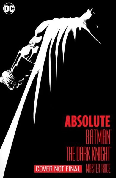 Cover for Frank Miller · Absolute Batman: The Dark Knight: The Master Race (Inbunden Bok) (2019)