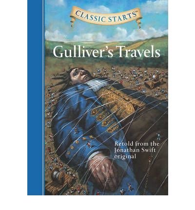 Cover for Jonathan Swift · Classic Starts®: Gulliver's Travels - Classic Starts® (Hardcover Book) [Abridged edition] (2006)