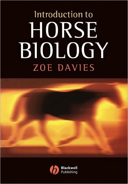 Cover for Davies, Zoe (Consultant Equine Nutritionist, Cheshire, UK) · Introduction to Horse Biology (Paperback Book) (2005)