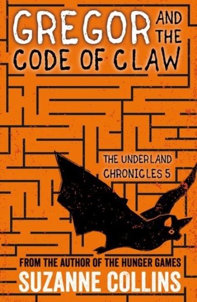 Cover for Suzanne Collins · Gregor and the Code of Claw - The Underland Chronicles (Paperback Book) (2016)