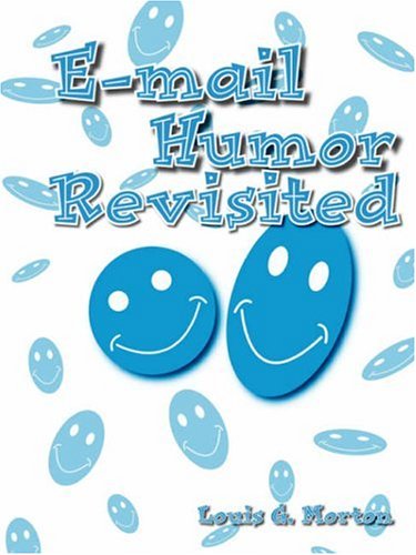 Cover for Louis G. Morton · E-mail Humor Revisited (Paperback Book) (2006)