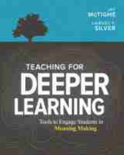 Cover for Jay McTighe · Teaching for Deeper Learning: Tools to Engage Students in Meaning Making (Paperback Book) (2020)