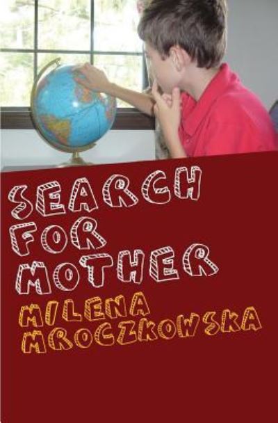 Cover for Milena Mroczkowska · Search For Mother (Paperback Book) (2008)