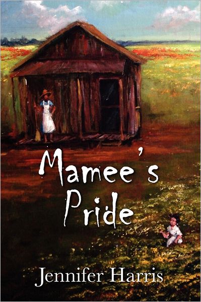 Cover for Jennifer Harris · Mamee's Pride (Paperback Book) (2011)