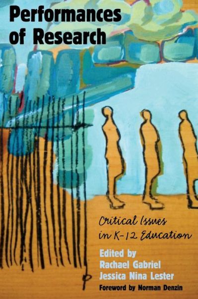 Cover for Performances of Research: Critical Issues in K-12 Education - Counterpoints (Paperback Book) [New edition] (2013)
