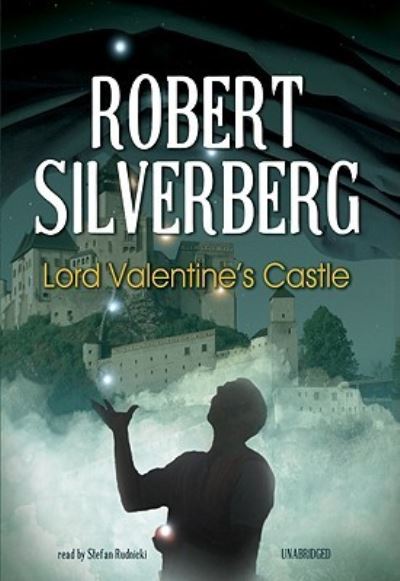 Cover for Robert Silverberg · Lord Valentine's Castle (CD) (2009)