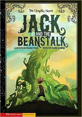 Cover for Blake a Hoena · Jack and the Beanstalk: the Graphic Novel (Paperback Book) (2008)