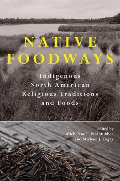 Cover for Michelene E. Pesantubbee · Native Foodways (Paperback Book) (2021)