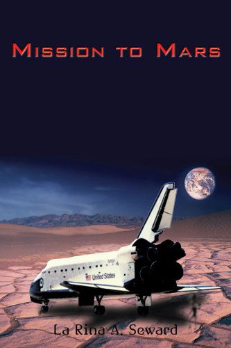 Cover for La Rina Seward · Mission to Mars (Paperback Book) (2008)