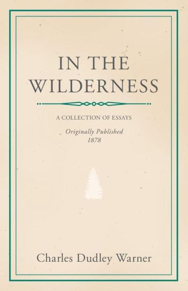 Cover for Charles Dudley Warner · In the Wilderness (Paperback Book) (2012)