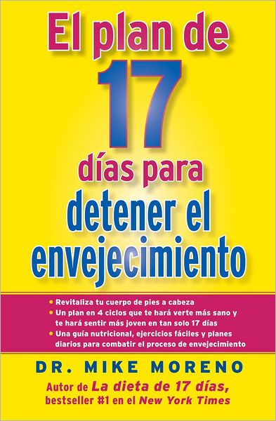 Cover for Mike Moreno · El Plan De 17 Dias Para Detener El Envejecimiento = 17-day Plan to Stop Aging (Original) (Pocketbok) (2012)