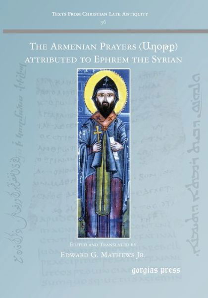 Cover for The Armenian Prayers attributed to Ephrem the Syrian - Texts from Christian Late Antiquity (Paperback Book) (2014)