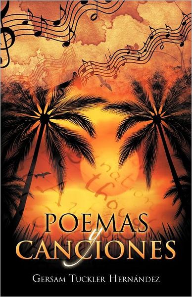 Cover for Gersam Tuckler Hernández · Poemas Y Canciones (Pocketbok) [Spanish edition] (2012)