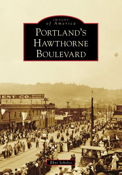 Cover for Rhys Scholes · Portland's Hawthorne Boulevard (Book) (2020)