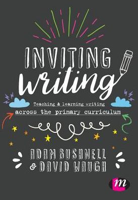 Cover for Inviting Writing: Teaching and Learning Writing Across the Primary Curriculum (Taschenbuch) (2017)