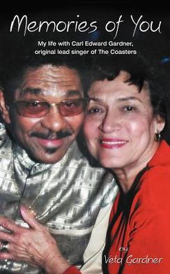 Cover for Veta Gardner · Memories of You: My Life with Carl Edward Gardner, Original Lead Singer of the Coasters (Gebundenes Buch) (2012)