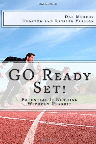 Cover for Doc Murphy · Go Ready Set!: Potential is Nothing Without Pursuit (Taschenbuch) (2012)