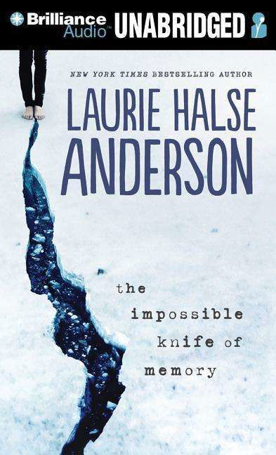 Cover for Laurie Halse Anderson · The Impossible Knife of Memory (MP3-CD) [Mp3 Una edition] (2015)