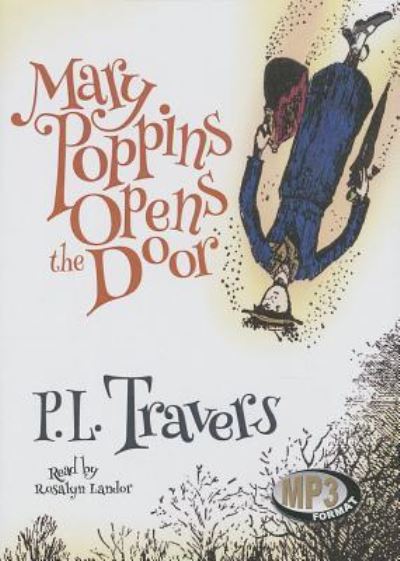 Cover for P. L. Travers · Mary Poppins Opens the Door (MP3-CD) (2013)