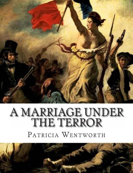 Cover for Patricia Wentworth · A Marriage Under the Terror (Paperback Bog) (2013)