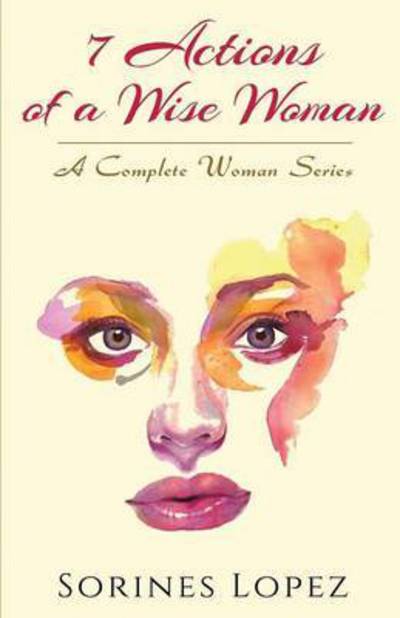 Cover for Sorines Lopez · 7 Actions of a Wise Woman (Paperback Book) (2016)