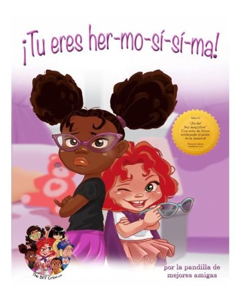 Cover for La Pandilla De Las Mejores Amigas · Tu Eres Her-mo-si-si-ma: Celebrando El Poder De La Amistad (Paperback Bog) (2014)
