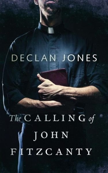 Cover for Declan Jones · The Calling of John Fitzcanty (Pocketbok) (2014)