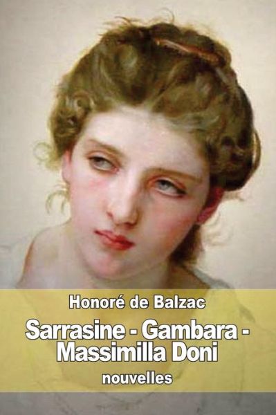 Cover for Honoré De Balzac · Sarrasine - Gambara - Massimilla Doni (Paperback Book) [French edition] (2014)