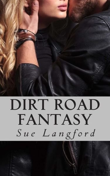 Cover for Sue Langford · Dirt Road Fantasy (Paperback Book) (2015)