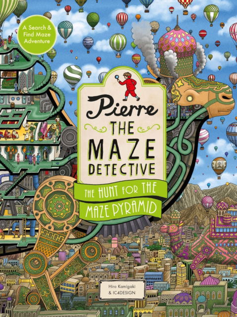 Cover for Hiro Kamigaki · Pierre the Maze Detective: The Hunt for the Maze Pyramid - Pierre the Maze Detective (Gebundenes Buch) (2025)