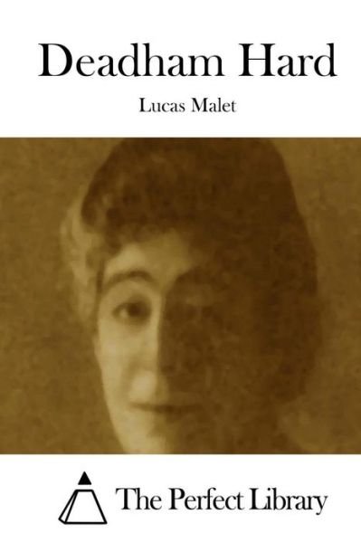 Cover for Lucas Malet · Deadham Hard (Paperback Book) (2015)