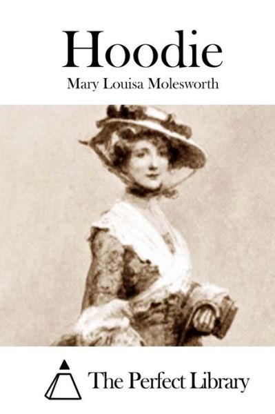 Cover for Mary Louisa Molesworth · Hoodie (Paperback Book) (2015)