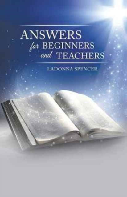 Cover for Ladonna Spencer · Answers for Beginners and Teachers (Paperback Book) (2017)