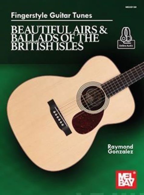 Cover for Raymond Gonzalez · Fingerstyle Guitar Tunes: Beautiful Airs and Ballads of the British Isles (Buch) (2021)