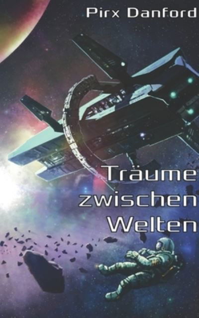 Cover for Pirx Danford · Traume zwischen Welten (Taschenbuch) (2015)