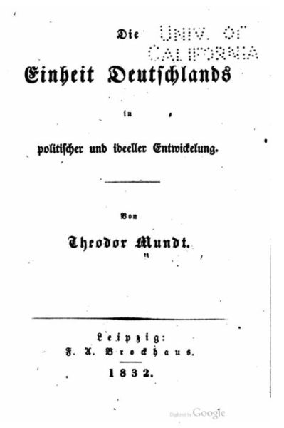 Cover for Theodor Mundt · Die Einheit Deutschlands in Politischer Und Ideeller Entwickelung (Taschenbuch) (2015)