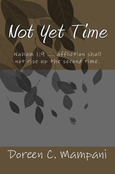 Cover for Doreen C Mampani · Not Yet Time (Paperback Book) (2015)