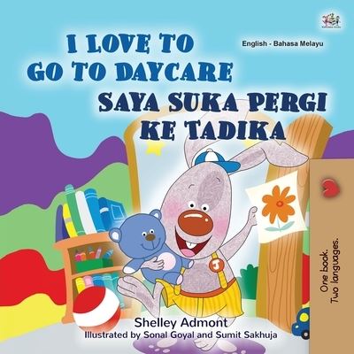 I Love to Go to Daycare - Shelley Admont - Books - Kidkiddos Books Ltd. - 9781525937620 - October 6, 2020