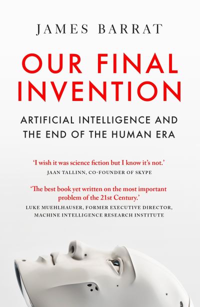 Cover for James Barrat · Our Final Invention: Artificial Intelligence and the End of the Human Era (Paperback Book) (2023)