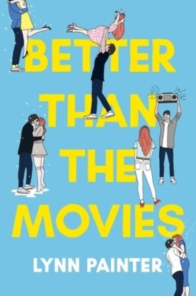 Cover for Lynn Painter · Better Than the Movies - Better Than the Movies (Inbunden Bok) (2021)