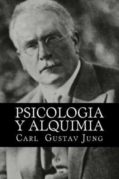 Cover for Carl Gustav Jung · Psicologia y Alquimia (Paperback Book) (2016)