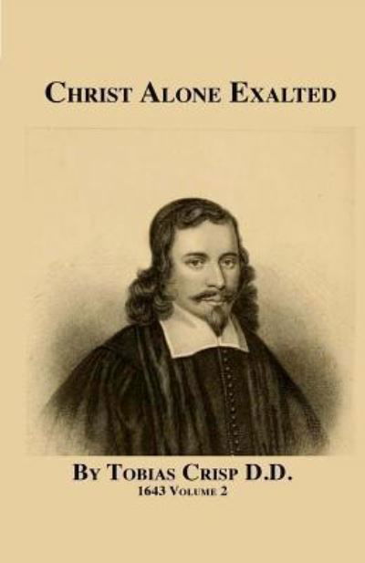 Christ Alone Exhalted - David Clarke - Books - Createspace Independent Publishing Platf - 9781535329620 - July 16, 2016