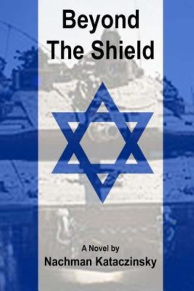 Cover for Nachman Kataczinsky · Beyond the Shield (Paperback Book) (2016)