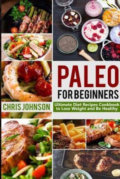 Cover for Chris Johnson · Paleo For Beginners (Paperback Book) (2016)