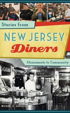 Cover for Michael C Gabriele · Stories from New Jersey Diners (Hardcover Book) (2019)