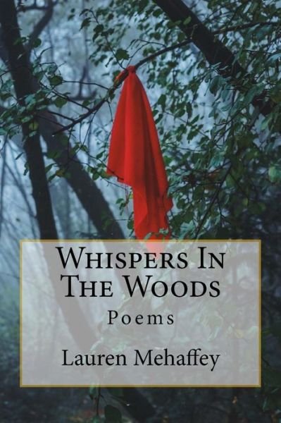 Lauren K Mahaffey · Whispers in the Woods (Paperback Bog) (2016)